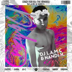 Crazy For You (The Remixes) by DJ L.A.M.C & Nandi H. album reviews, ratings, credits