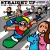 STRAIGHT UP (feat. 餓鬼レンジャー, NG HEAD, L-VOKAL & ISH-ONE) - Single album lyrics, reviews, download
