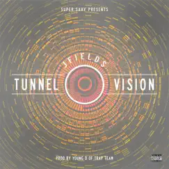 Tunnel Vision - Single by JFields album reviews, ratings, credits