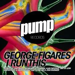 I Run This, Pt.1 by George Figares album reviews, ratings, credits