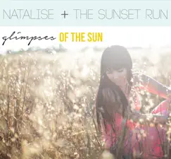 Glimpses of the Sun - EP by Natalise + the Sunset Run album reviews, ratings, credits