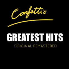Greatest Hits - Remastered by Confetti's album reviews, ratings, credits
