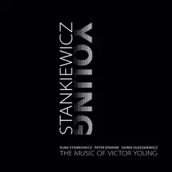 The Music of Victor Young by Kuba Stankiewicz album reviews, ratings, credits