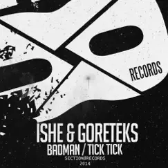 Badman - Single by Ishe & Goreteks album reviews, ratings, credits