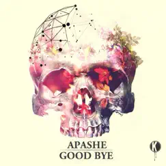Good Bye - Single by Apashe album reviews, ratings, credits