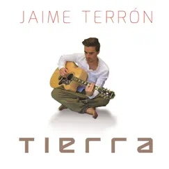 Tierra - Single by Jaime Terron album reviews, ratings, credits