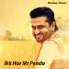 Ikk Hor Mr Pendu - Single album lyrics, reviews, download