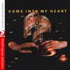 Come Into My Heart (Remastered) album lyrics, reviews, download