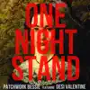 One Night Stand (feat. Desi Valentine) - Single album lyrics, reviews, download