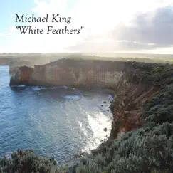 White Feathers - Single by Michael King album reviews, ratings, credits