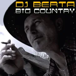 Big Country (Ballo di gruppo Country Line Dance) - Single by Dj Berta album reviews, ratings, credits