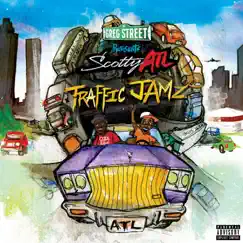 Traffic Jamz by Scotty ATL album reviews, ratings, credits