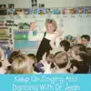 Keep on Singing and Dancing with Dr. Jean album lyrics, reviews, download