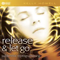 Release & Let Go by Kelly Howell album reviews, ratings, credits