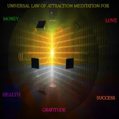 Law of Attraction Meditation (Universe, Bring Me Love) Song Lyrics