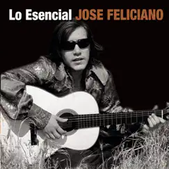 Lo Esencial José Feliciano by José Feliciano album reviews, ratings, credits