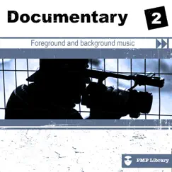 PMP Library: Documentary, Vol. 2 (Foreground and Background Music for Tv, Movie, Advertising and Corporate Video) by Various Artists album reviews, ratings, credits