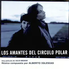 Los Amantes del Círculo Polar (Banda Sonora Original) by Alberto Iglesias album reviews, ratings, credits