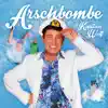 Arschbombe - Single album lyrics, reviews, download