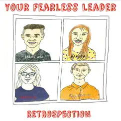 Retrospection - EP by Your Fearless Leader album reviews, ratings, credits