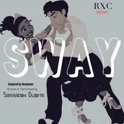 Sway - Single by Sassieon Dupris album reviews, ratings, credits