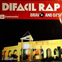 Difacil Rap - Single by Bravo Dj's album reviews, ratings, credits
