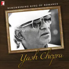 Remembering King of Romance - Yash Chopra by Various Artists album reviews, ratings, credits