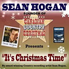 It's Christmas Time - Single by Sean Hogan, Gord Bamford, Duane Steele, Jamie Warren, Jake Mathews, Brad Johner, Diane Chase, Lisa Hewitt, Colin Amey & Tacey James album reviews, ratings, credits