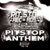 Pitstop Anthem - Single album lyrics, reviews, download