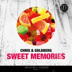 Sweet Memories - Single by Chris & Goldberg album reviews, ratings, credits