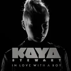 In Love With a Boy - EP by Kaya Stewart album reviews, ratings, credits