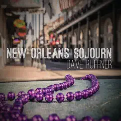 New Orleans Sojourn by Dave Ruffner album reviews, ratings, credits