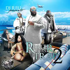 Realer Than Trap 2 by DJ Rell album reviews, ratings, credits