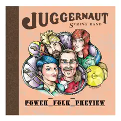 Power Folk Preview - Single by Juggernaut String Band album reviews, ratings, credits