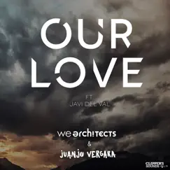 Our Love (feat. Javi Del Val) [Radio Edit] Song Lyrics