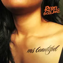Ms Beautiful - Single by Rebel Souljahz album reviews, ratings, credits
