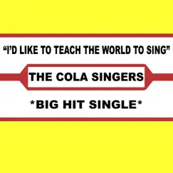 I'd Like To Teach the World To Sing - Single by The Cola Singers album reviews, ratings, credits