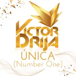 Única (Number One) - Single by Victor Drija album reviews, ratings, credits