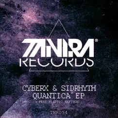 Quantica EP by Cyberx & Sidrhythm album reviews, ratings, credits