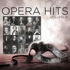 Opera Hits, Vol. 3 by Antonello Gotta & Compagnia d'Opera Italiana album reviews, ratings, credits