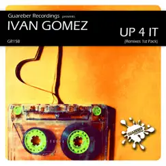 Up 4 It (Remixes 1st Pack) - Single by Ivan Gomez album reviews, ratings, credits