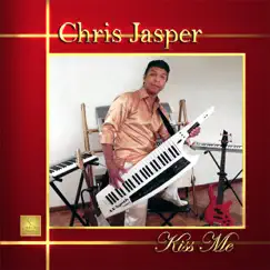 Kiss Me - Single by Chris Jasper album reviews, ratings, credits