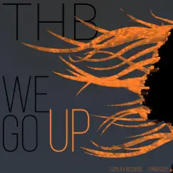 We Go Up! - Single by THB album reviews, ratings, credits