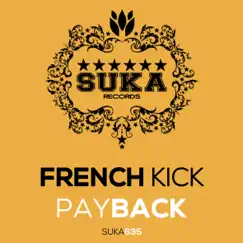Payback - Single by French Kick album reviews, ratings, credits