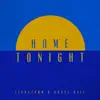 Home Tonight (feat. Grace Hall) [Deluxe Edition] album lyrics, reviews, download