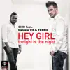 Hey Girl Tonight is the Night (feat. Daniele Vit & Terro) - Single album lyrics, reviews, download