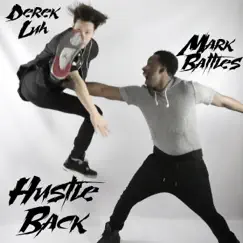 Hustle Back - Single by Mark Battles & Derek Luh album reviews, ratings, credits