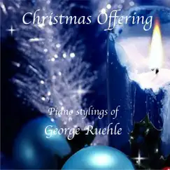 Christmas Offering by George Ruehle album reviews, ratings, credits