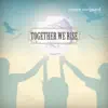 Together We Rise - Single album lyrics, reviews, download