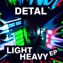 Light Heavy - Single by Detal album reviews, ratings, credits